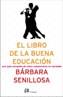 LIBRO DE LA BUENA EDUCACION, EL | 9788476696743 | SENILLOSA, BARBARA DE | Cooperativa Cultural Rocaguinarda