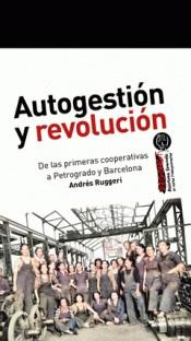 AUTOGESTIÓN Y REVOLUCIÓN | 9788418283086 | RUGGERI, ANDRÉS | Cooperativa Cultural Rocaguinarda
