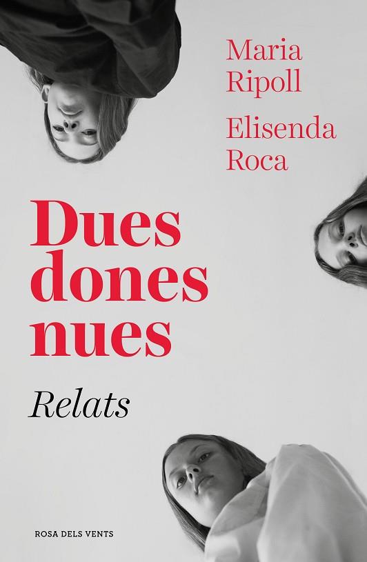 DUES DONES NUES. RELATS | 9788417627027 | ROCA, ELISENDA/RIPOLL, MARIA | Cooperativa Cultural Rocaguinarda
