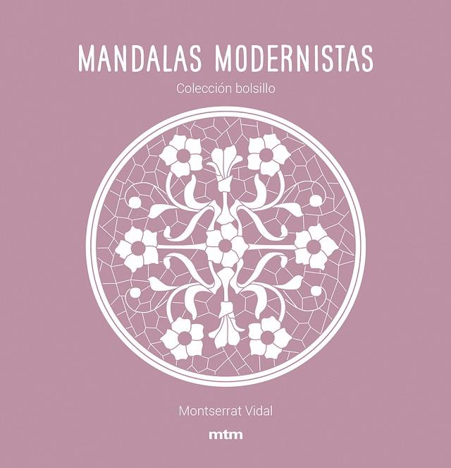 MANDALAS MODERNISTAS | 9788417165468 | VIDAL CANO, MONTSERRAT | Cooperativa Cultural Rocaguinarda