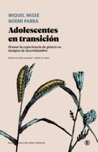 ADOLESCENTES EN TRANSICION | 9788419160607 | MIQUEL MISSE/MIQUEL MISSE/PARRA, NOEMI | Cooperativa Cultural Rocaguinarda
