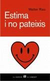 ESTIMA I NO PATEIXIS | 9788429755893 | RISO, WALTER | Cooperativa Cultural Rocaguinarda