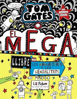 TOM GATES: EL MEGALLIBRE DE LES MANUALITATS I LES GENIALITATS | 9788499063645 | PICHON, LIZ | Cooperativa Cultural Rocaguinarda