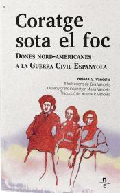 CORATGE SOTA EL FOC | 9788412599411 | G. VANCELLS, HELENA | Cooperativa Cultural Rocaguinarda