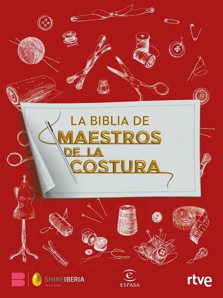 BIBLIA DE MAESTROS DE LA COSTURA, LA | 9788467064612 | SHINE/RTVE | Cooperativa Cultural Rocaguinarda