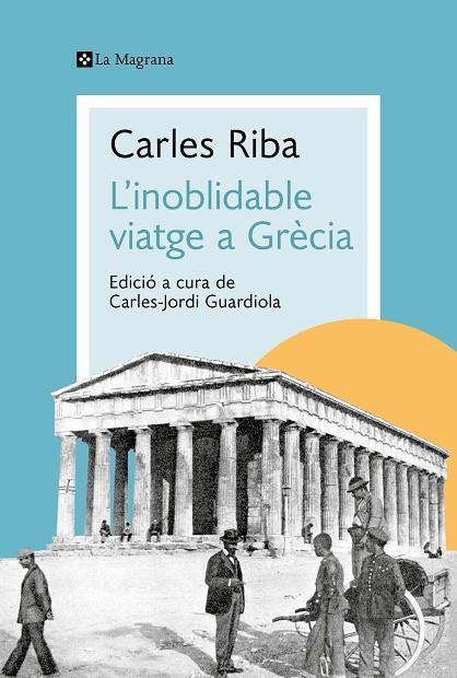 INOBLIDABLE VIATGE A GRÈCIA, L' | 9788419334176 | RIBA, CARLES | Cooperativa Cultural Rocaguinarda