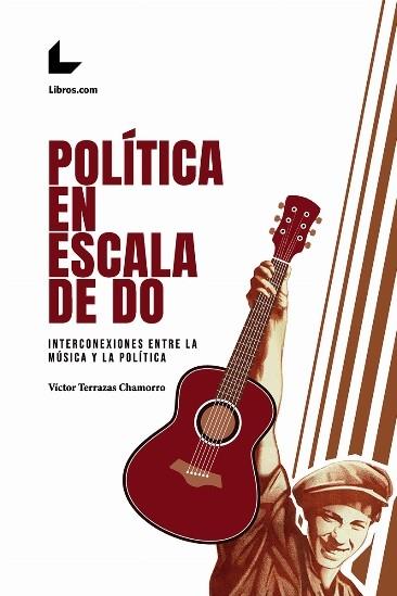 POLÍTICA EN ESCALA DE DO | 9788418261480 | TERRAZAS CHAMORRO, VÍCTOR | Cooperativa Cultural Rocaguinarda