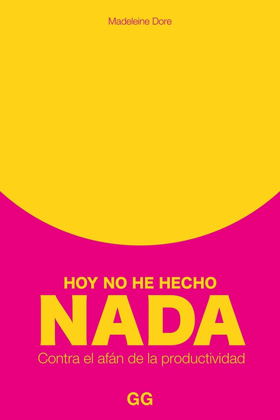 HOY NO HE HECHO NADA | 9788425234132 | DORE, MADELEINE | Cooperativa Cultural Rocaguinarda