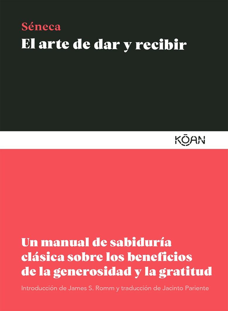 ARTE DE DAR Y RECIBIR, EL | 9788418223242 | SÉNECA, LUCIO ANNEO | Cooperativa Cultural Rocaguinarda