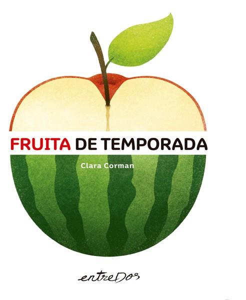 FRUITA DE TEMPORADA | 9788418900136 | CORMAN, CLARA | Cooperativa Cultural Rocaguinarda