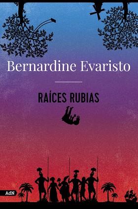 RAÍCES RUBIAS | 9788413626789 | EVARISTO, BERNARDINE | Cooperativa Cultural Rocaguinarda