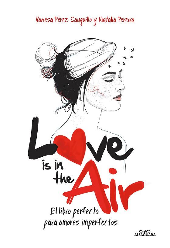 LOVE IS IN THE AIR | 9788420482385 | PÉREZ-SAUQUILLO MUÑOZ, VANESA/PEREIRA, NATALIA | Cooperativa Cultural Rocaguinarda