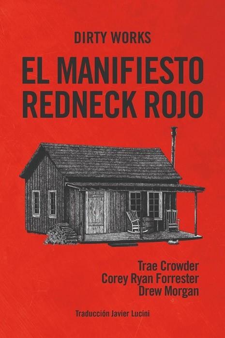 MANIFIESTO REDNECK ROJO,EL | 9788412112825 | CROWDER, TRAE / RYAN FORRESTER, COREY / MORGAN, DREW | Cooperativa Cultural Rocaguinarda