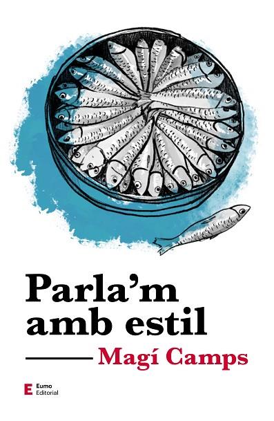 PARLA'M AMB ESTIL | 9788497667081 | CAMPS MARTÍN, MAGÍ | Cooperativa Cultural Rocaguinarda