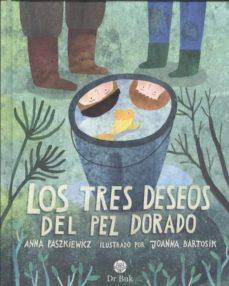 TRES DESEOS DEL PEZ DORADO, LOS | 9788418219092 | Cooperativa Cultural Rocaguinarda