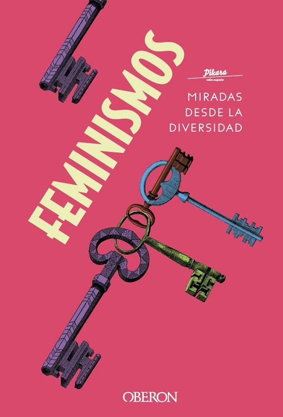 FEMINISMOS. MIRADAS DESDE LA DIVERSIDAD | 9788441542044 | PÍKARA MAGAZINE | Cooperativa Cultural Rocaguinarda