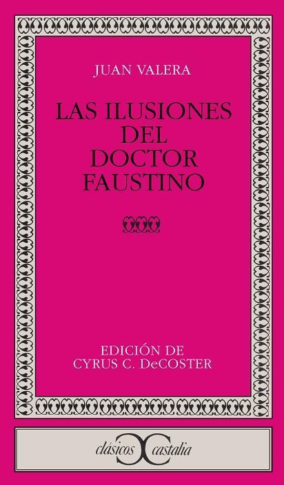 ILUSIONES DEL DOCTOR FAUSTINO, LAS | 9788470391026 | VALERA, JUAN | Cooperativa Cultural Rocaguinarda
