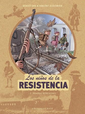 NIÑOS DE LA RESISTENCIA 2, LOS. PRIMERAS REPRESIONES | 9788417064297 | ERS, BENOÎT/DUGOMIER, VINCENT | Cooperativa Cultural Rocaguinarda