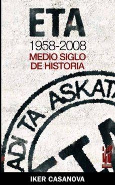 ETA 1958-2008 | 9788481365078 | CASANOVA ALONSO, IKER | Cooperativa Cultural Rocaguinarda