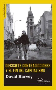 DIECISIETE CONTRADICCIONES Y EL FIN DEL CAPITALISMO | 9788496453500 | HARVEY, DAVID (1935- ) | Cooperativa Cultural Rocaguinarda