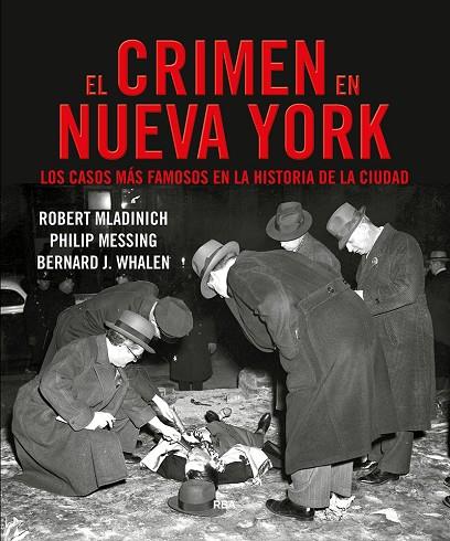 CRIMEN EN NUEVA YORK, EL | 9788491872085 | WHALEN J.BERNARD/MLADINICH ROBERT/MESSING PHILIP | Cooperativa Cultural Rocaguinarda