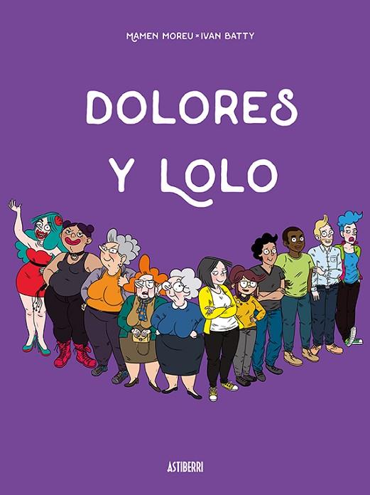 DOLORES Y LOLO | 9788417575052 | MOREU, MAMEN/BATTY, IVÁN | Cooperativa Cultural Rocaguinarda