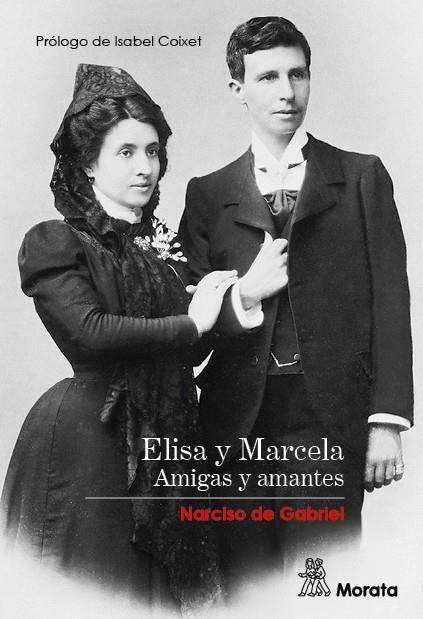 ELISA Y MARCELA. AMIGAS Y AMANTES | 9788471129222 | DE GABRIEL, NARCISO | Cooperativa Cultural Rocaguinarda