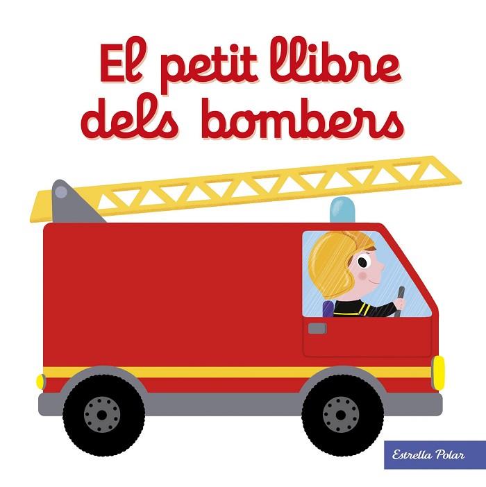 EL PETIT LLIBRE DELS BOMBERS | 9788491374268 | CHOUX, NATHALIE | Cooperativa Cultural Rocaguinarda