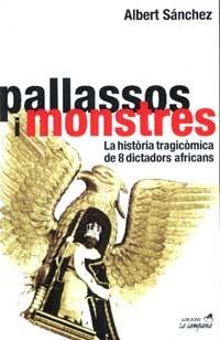 PALLASSOS I MONSTRES | 9788488791979 | SANCHEZ PIÑOL, ALBERT | Cooperativa Cultural Rocaguinarda
