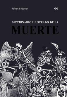 DICCIONARIO ILUSTRADO DE LA MUERTE | 9788425231193 | SABATIER, ROBERT | Cooperativa Cultural Rocaguinarda