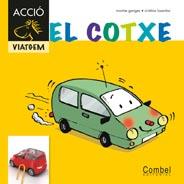 EL COTXE | 9788498257373 | GANGES, MONTSE | Cooperativa Cultural Rocaguinarda