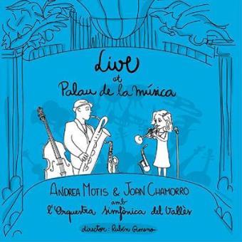 ANDREA MOTIS & JOAN CHAMORRO - LIVE AT PALAU DE LA MUSICA | 8437014576078 | MOTIS, ANDREA & CHAMORRO, JOAN | Cooperativa Cultural Rocaguinarda