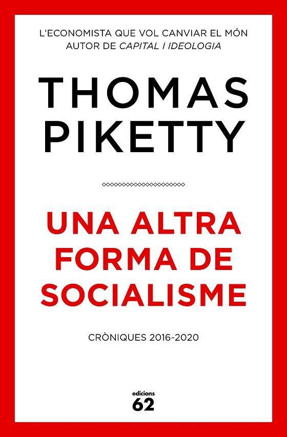 ALTRA FORMA DE SOCIALISME, UNA  | 9788429779431 | PIKETTY, THOMAS | Cooperativa Cultural Rocaguinarda