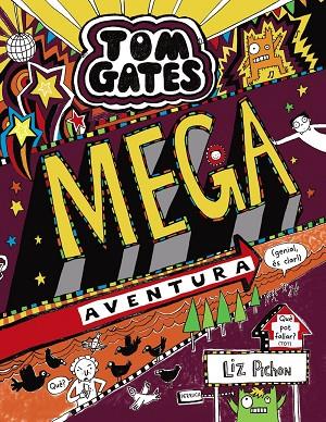 TOM GATES: MEGA AVENTURA (GENIAL, ÉS CLAR!) | 9788499069364 | PICHON, LIZ | Cooperativa Cultural Rocaguinarda