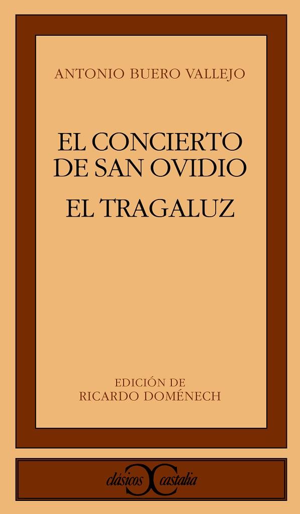 CONCIERTO DE SAN OVIDIO, EL  / EL TRAGALUZ | 9788470390593 | BUERO VALLEJO, ANTONIO | Cooperativa Cultural Rocaguinarda