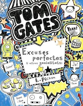 TOM GATES: EXCUSES PERFECTES (I ALTRES GENIALITATS) | 9788499064055 | PICHON, LIZ | Cooperativa Cultural Rocaguinarda