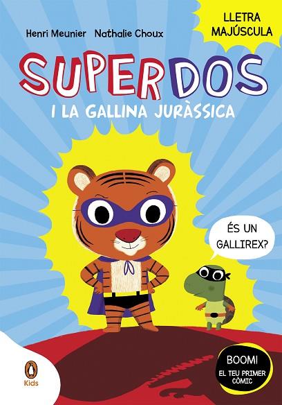 SUPERDOS I LA GALLINA JURÀSSICA (SUPERDOS 1) | 9788418817984 | MEUNIER, HENRY | Cooperativa Cultural Rocaguinarda