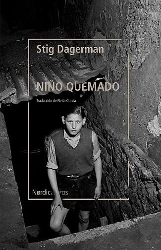 NIÑO QUEMADO | 9788418451843 | DAGERMAN, STIG | Cooperativa Cultural Rocaguinarda