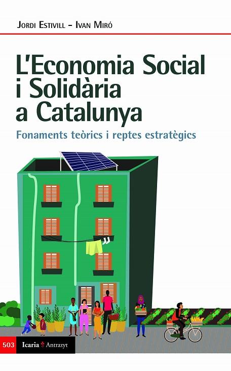 ECONOMIA SOCIAL I SOLIDARIA A CATALUNYA | 9788498889888 | ESTIVILL, JORDI; MIRO, IVAN | Cooperativa Cultural Rocaguinarda