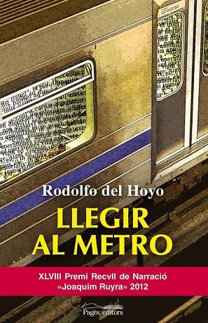 LLEGIR AL METRO | 9788499753119 | DEL HOYO ALFARO, RODOLFO | Cooperativa Cultural Rocaguinarda