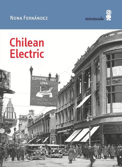 CHILEAN ELECTRIC | 9788494836619 | FERNÁNDEZ, NONA | Cooperativa Cultural Rocaguinarda