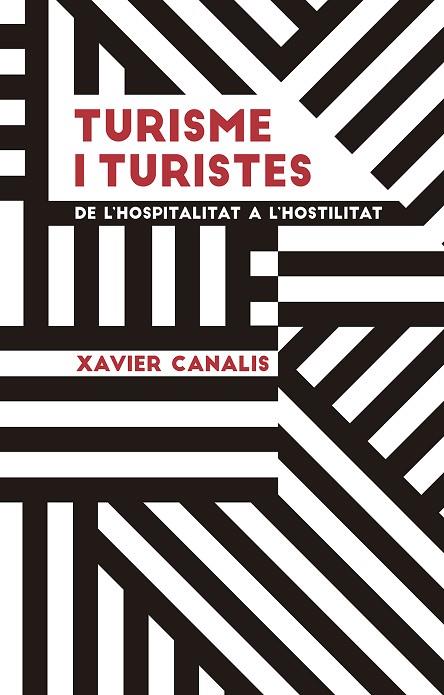 TURISME I TURISTES | 9788491910695 | CANALIS NIETO, XAVIER | Cooperativa Cultural Rocaguinarda