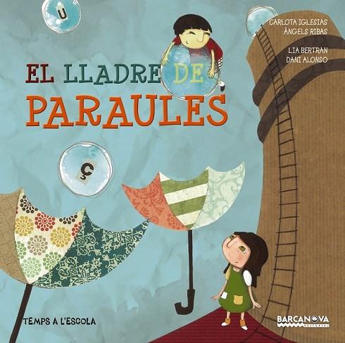 EL LLADRE DE PARAULES | 9788448933074 | IGLESIAS, CARLOTA/RIBAS, ÀNGELS | Cooperativa Cultural Rocaguinarda