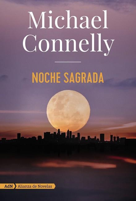 NOCHE SAGRADA | 9788491816614 | CONNELLY, MICHAEL | Cooperativa Cultural Rocaguinarda