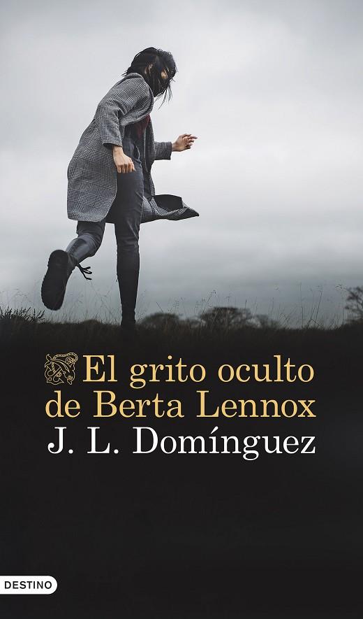 GRITO OCULTO DE BERTA LENNOX, EL | 9788423364442 | DOMÍNGUEZ, J. L. | Cooperativa Cultural Rocaguinarda