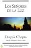SEÑORES DE LA LUZ, LOS | 9788466621687 | CHOPRA, DEEPAK | Cooperativa Cultural Rocaguinarda