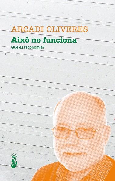 AIXÒ NO FUNCIONA | 9788415047568 | OLIVERES, ARCADI | Cooperativa Cultural Rocaguinarda