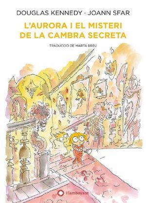 AURORA I EL MISTERI DE LA CAMBRA SECRETA, L' | 9788418304552 | Cooperativa Cultural Rocaguinarda