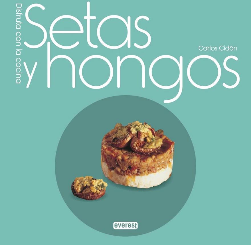 SETAS Y HONGOS | 9788444121772 | CARLOS DOMÍNGUEZ CIDÓN | Cooperativa Cultural Rocaguinarda