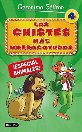 CHISTES MÁS MORROCOTUDOS 4. ¡ESPECIAL ANIMALES!, LOS | 9788408167310 | GERONIMO STILTON | Cooperativa Cultural Rocaguinarda